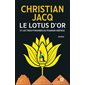 Le lotus d'or et les trois pyramides du pharaon Snéfrou