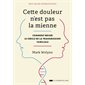Cette douleur n'est pas la mienne