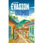 Colombie, Guide évasion