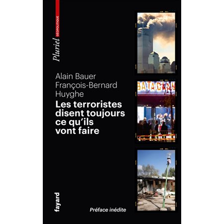 Les terroristes disent toujours ce qu'ils vont faire