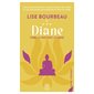 Diane : faire la paix avec le passé