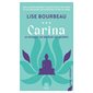 Carina : le pouvoir de révéler ses secrets