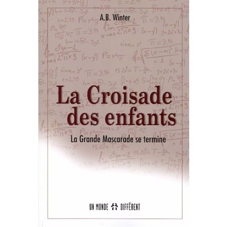 La croisade des enfants : la grande mascarade se termine