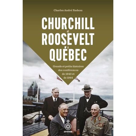 Churchill et Roosevelt à Québec