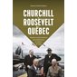 Churchill et Roosevelt à Québec