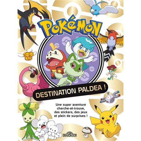 Pokémon, Destination Paldea ! : Une aventure cherche et trouve