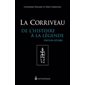 La Corriveau : de l'histoire à la légende