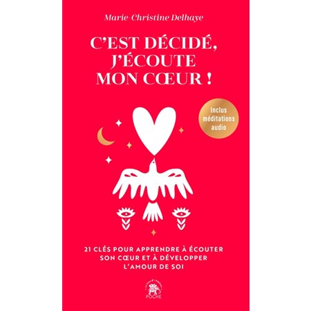 C'est décidé, j'écoute mon coeur !