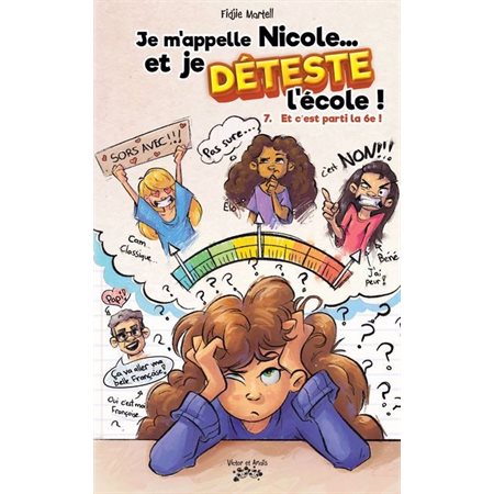 Je m'appelle Nicole… et je déteste l'école ! #7 Et c'est parti la 6e !