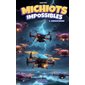 Michiots impossibles #3 Opération drones