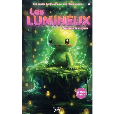 Les Lumineux #3 Précieux le curieux