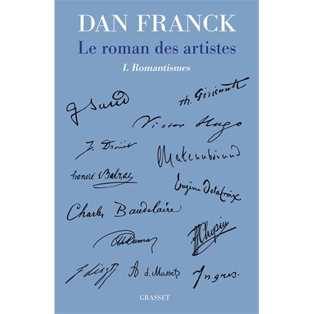 Le roman des artistes #1 Romantismes