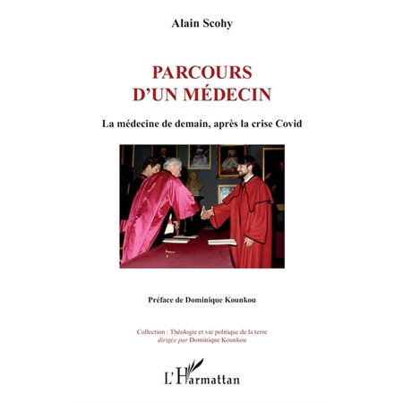 Parcours d'un médecin : la médecine de demain, après la crise Covid, Théologie et vie politique de la terre