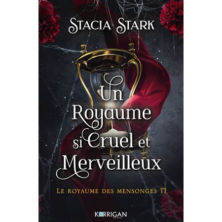 Le royaume des mensonges #1 Un royaume si cruel et merveilleux