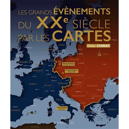 Les grands événements du XXe siècle par les cartes