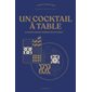 Un cocktail à table