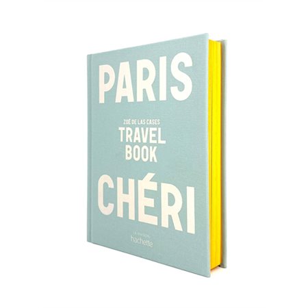 Paris chéri : Travel book