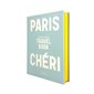 Paris chéri : Travel book