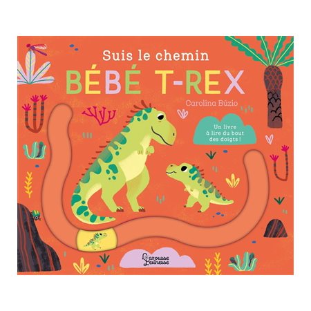 Suis le chemin bébé T.Rex