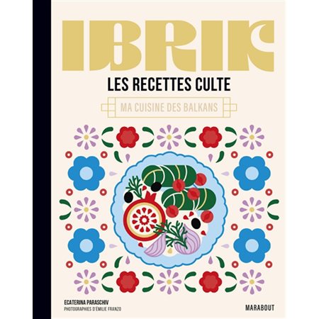 Ibrik : Les recettes culte