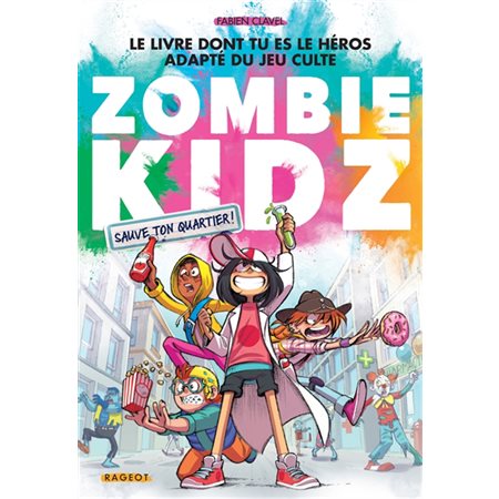 Zombie kidz Sauve ton quartier !