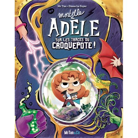 Mortelle Adèle sur les traces du Croquepote !, Mortelle Adèle