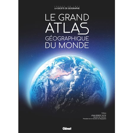 Le grand atlas géographique du monde