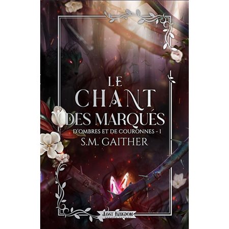 Le chant des Marqués #1 D'ombres et de Couronnes