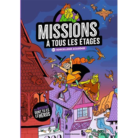 Sorcellerie Académie, Missions à tous les étages #4