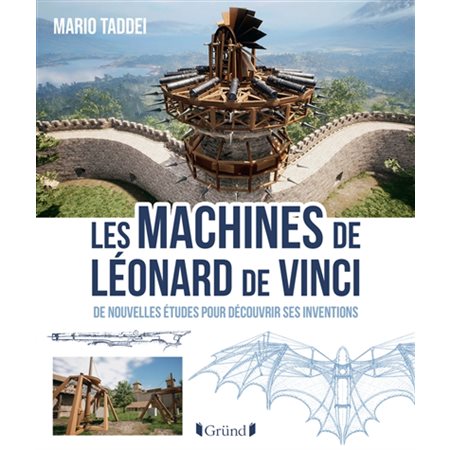 Les machines de Léonard de Vinci