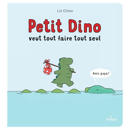 Petit dino veut tout faire tout seul