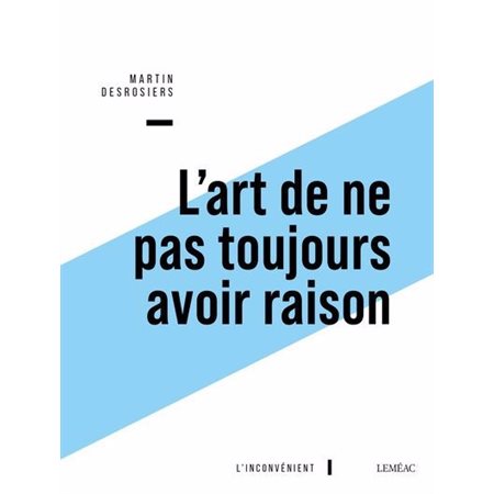 L'art de ne pas toujours avoir raison