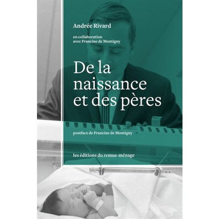 De la naissance et des pères : une histoire de la paternité au 20e siècle