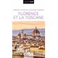 Florence et la Toscane
