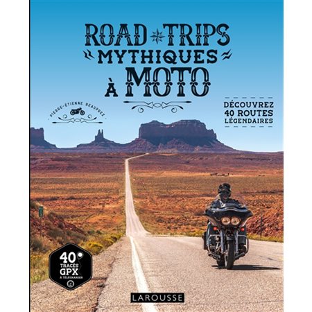 Road trips mythiques à moto