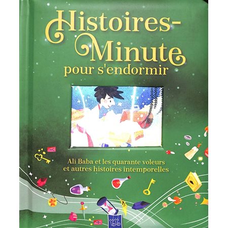 Histoires-minute pour s'endormir : Ali-baba et les quarantes voleurs