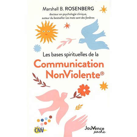 Les bases spirituelles de la communication non violente