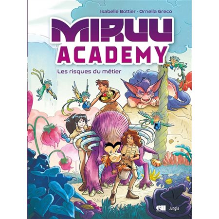 Miruu academy #1 Les risques du métier