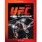 UFC : le MMA de l'intérieur : livre officiel
