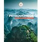 Les plus beaux voyages à Petaouchnok