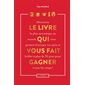 Le livre qui vous fait gagner