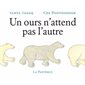 Un ours n'attend pas l'autre