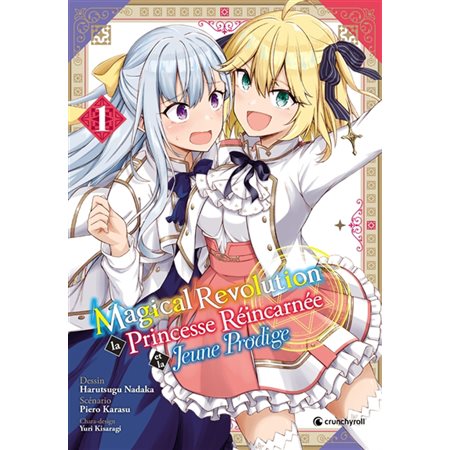 Magical revolution : la princesse réincarnée et la jeune prodige #1