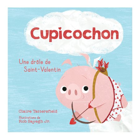 Cupicochon : Une drôle de Saint-Valentin