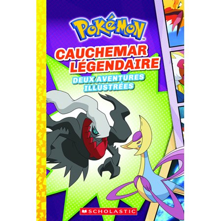 Pokémon : Cauchemar légendaire #4 Deux aventures illustrées