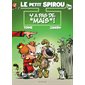 Le petit Spirou #20 Y a pas de mais !