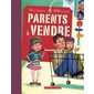 Parents à vendre