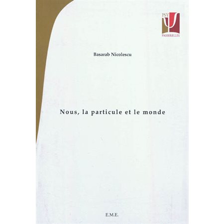 Nous, la particule et le monde, Psy-passerelle