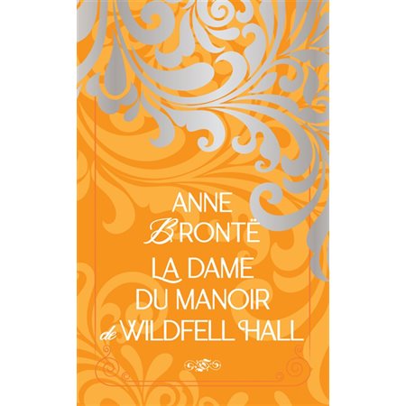 La dame du manoir de Wildfell Hall