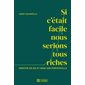 Si c'était facile, nous serions tous riches